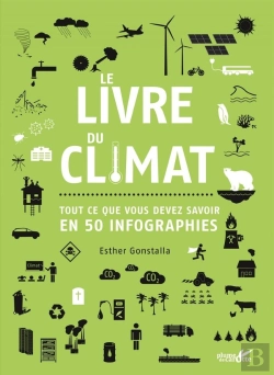 Bertrand.pt - Le Livre Du Climat : Tout Ce Que Vous Devez Savoir En 50 Infographies