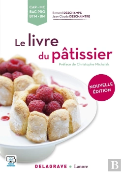 Bertrand.pt - Le Livre Du Pâtissier ; Cap, Mc, Bac Pro, Btm, Bm