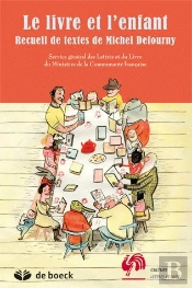 Le Livre Et L'Enfant ; Recueil De Textes De Michel Defourny