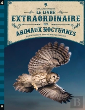 Le Livre Extraordinaire Des Animaux Nocturnes