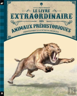 Bertrand.pt - Le Livre Extraordinaire Des Animaux Préhistoriques