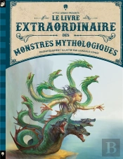 Le Livre Extraordinaire Des Monstres Mythologiques