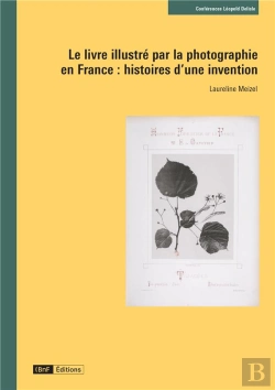 Bertrand.pt - Le Livre Illustré Par La Photographie : Histoires D'Une Invention