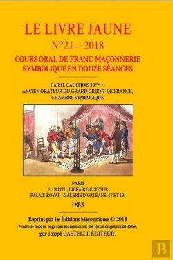 Bertrand.pt - Le Livre Jaune N 21 - Cours Oral De Franc-Maconnerie Symbolique