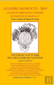 Le Livre Jaune N 25 - Les Elus Cohens De L Univers