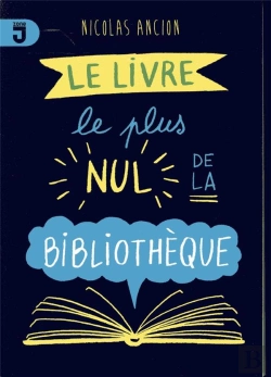 Bertrand.pt - Le Livre Le Plus Nul De La Bibliothèque