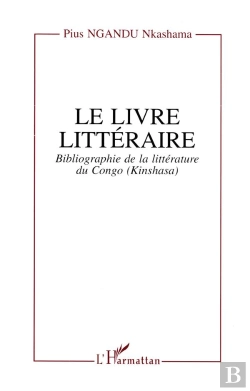 Bertrand.pt - Le Livre Littéraire : Bibliographie De La Littérature Du Congo (Kinshasa)