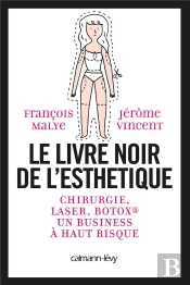 Le Livre Noir De La Chirurgie Esthetique