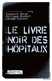 Le Livre Noir Des Hôpitaux