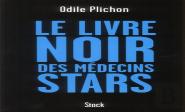 Le Livre Noir Des Médecins Stars
