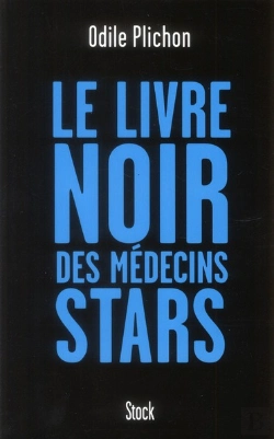 Bertrand.pt - Le Livre Noir Des Médecins Stars