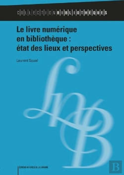 Bertrand.pt - Le Livre Numérique En Bibliothèque : État Des Lieux Et Perspectives