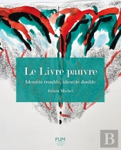 Le Livre Pauvre : Identité Trouble, Identité Double