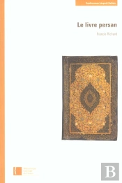 Le Livre Persan : Le Livre Persan