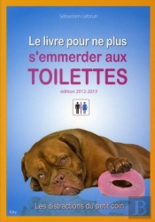 Le Livre Pour Ne Plus S Emmerder