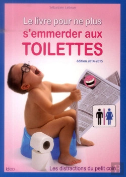 Bertrand.pt - Le Livre Pour Ne Plus S'Emmerder Aux Toilettes