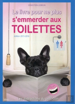 Bertrand.pt - Le Livre Pour Ne Plus S'Emmerder Aux Toilettes