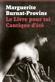 Le Livre Pour Toi ; Cantique D'Été