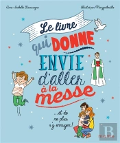 Le Livre Qui Donne Envie D'Aller A La Messe