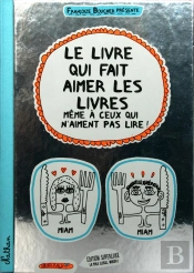 Le Livre Qui Fait Aimer Les Livres