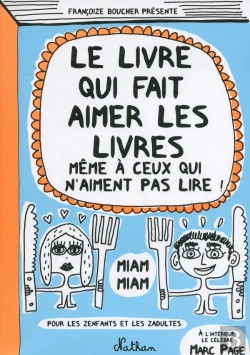 Bertrand.pt - Le Livre Qui Fait Aimer Les Livres Même À Ceux Qui N'Aiment Pas Lire !