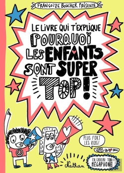 Bertrand.pt - Le Livre Qui T'Explique Pourquoi Les Enfants Sont Super Tops