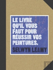 Le Livre Qu'Il Vous Faut Pour Reussir Vos Peintures