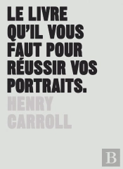 Le Livre Qu'Il Vous Faut Pour Reussir Vos Portraits