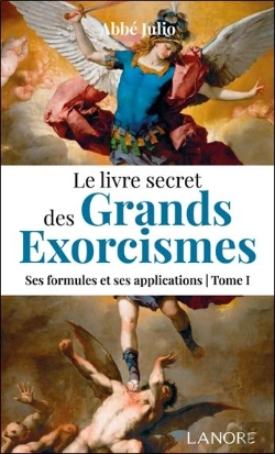 Bertrand.pt - Le Livre Secret Des Grands Exorcismes Tome 1 : Ses Formules Et Ses Applications