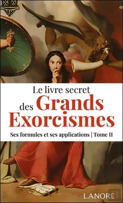 Bertrand.pt - Le Livre Secret Des Grands Exorcismes Tome 2 : Ses Formules Et Ses Applications