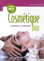 Le Livre Vert De La Cosmétique Bio ; Comment S'Y Retrouver ?