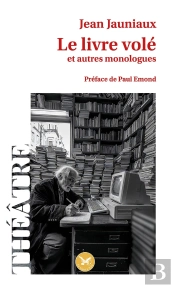 Le Livre Volé (Et Autres Monologues)