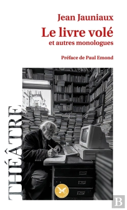 Bertrand.pt - Le Livre Volé (Et Autres Monologues)