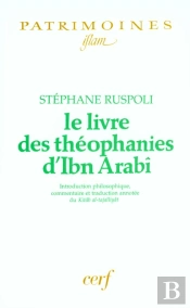 Le Livres Des Theophanies D'Ibn Arabi