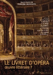 Le Livret D'Opéra ; Oeuvre Littéraire ?