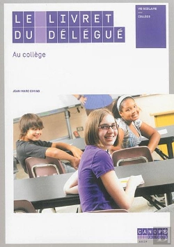 Bertrand.pt - Le Livret Du Delegue Au College