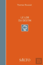 Le Lob Du Destin