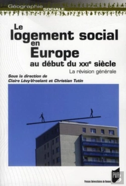 Bertrand.pt - Le Logement Social En Europe Au Début Du Xxie Siècle ; La Révision Générale