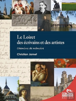 Bertrand.pt - Le Loiret Des Écrivains Et Des Artistes