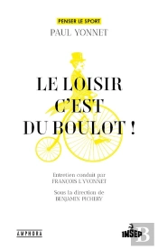 Le Loisir, C'Est Du Boulot !