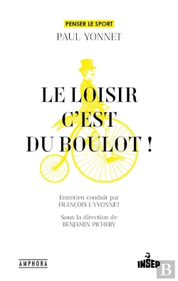 Bertrand.pt - Le Loisir, C'Est Du Boulot !