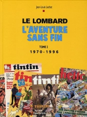 Le Lombard, L'Aventure Sans Fin Tome 2 ; 1970-1996