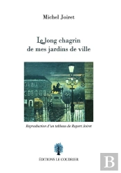 Le Long Chagrin De Mes Jardins De Ville