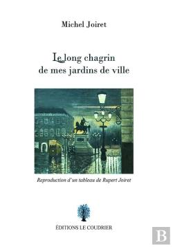 Bertrand.pt - Le Long Chagrin De Mes Jardins De Ville