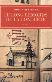 Le Long Remord De La Conquête : Manille-Mexico-Madrid ; L'Affaire Diego De Avila (1577-1580)