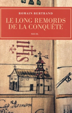 Bertrand.pt - Le Long Remord De La Conquête : Manille-Mexico-Madrid ; L'Affaire Diego De Avila (1577-1580)