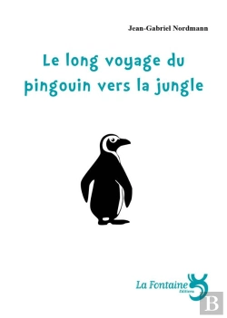 Bertrand.pt - Le Long Voyage Du Pingouin Vers La Jungle