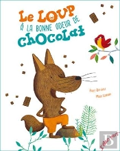 Le Loup A La Bonne Odeur De Chocolat