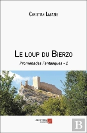 Le Loup Du Bierzo : Promenades Fantasques - 2