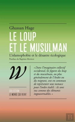Bertrand.pt - Le Loup & Le Musulman ; L'Islamophobie Et Le Désastre Écologique